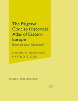 D. Hupchick (U. A.) | The Palgrave Concise Historical Atlas Of Eastern Europe