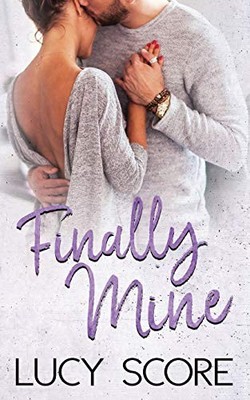 Finally Mine: A Small Town Love Story (..., Score, Lucy