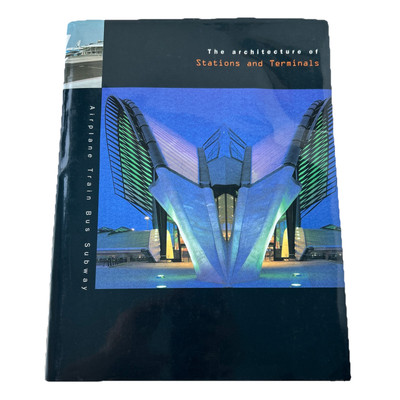 Architecture of Stations and Terminals by Atrium (Hardcover)