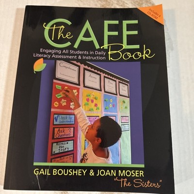 CAFE Book : Engaging All Students in Daily Literacy Assessment and...