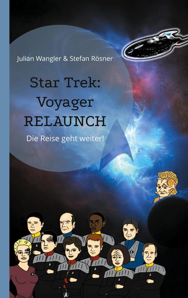Star Trek: Voyager Relaunch Die Reise Geht Weiter! Julian Wangler (U. A.) Buch-image