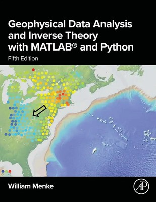 William Menke | Geophysical Data Analysis and Inverse Theory with Matlab(r)...
