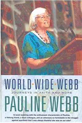World Wide Webb: Memoirs of a Life in the Universal  by Webb, Pauline 1853117560