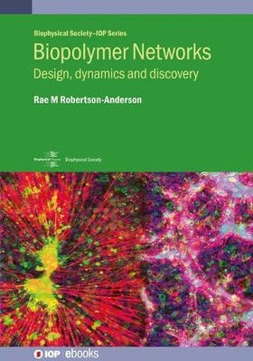 Rae M Robertson-Anderson Biopolymer Networks (Gebundene Ausgabe)