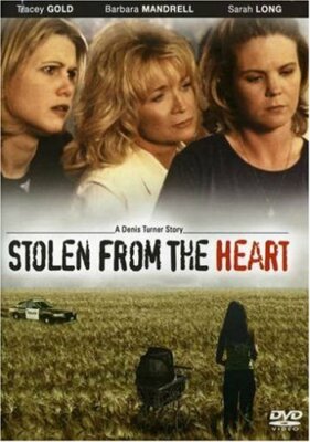 Stolen From The Heart (DVD, 2007) New/Sealed, Tracey Gold, Barbara Mandrell 