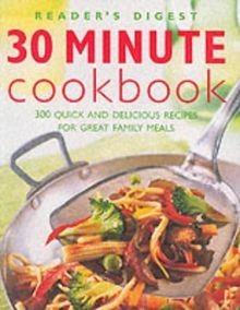 30 Minute Cookbook: 300 Quick and Delicious Recipes for ... | Buch | Zustand gut