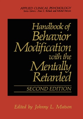 Matson - Handbook of Behavior Modification with the Mentally Retarded  - X555z