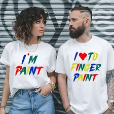 I Love To Finger Paint I'm Paint Printed Matching Couple T Shirt Funny Gift Top