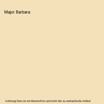 Major Barbara, George Bernard Shaw