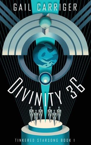 Gail Carriger Divinity 36 (Tascabile) Tinkered Starsong