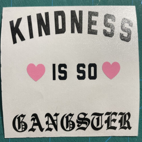 La gentillesse est si gangster | la gentillesse | l'amour | les cœurs | élever de bons humains | le vinyle | l'autocollant| - Photo 1/5