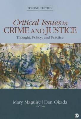 Critical Issues in Crime and Justice: Thought, Policy, and Practice - GOOD