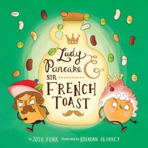 Josh Funk Lady Pancake & Sir French Toast (Tascabile)