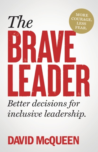 The BRAVE Leader by David McQueen (Paperback Book)