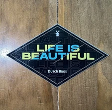 Dutch Bros~Life Is Beautiful Diamond Sticker 