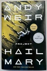 SIGNED* PROJECT HAIL MARY - Andy Weir 1st Edition First Printing 2021 HC L NEW*