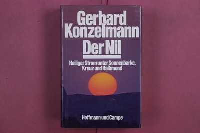 333205 Gerhard Konzelmann DER NIL Hoffmann und Campe Heiliger Strom unter