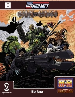 DUE VIGILANCE ISSUE 3: SIXGUN By Rick Jones & Alex Williamson **BRAND NEW**