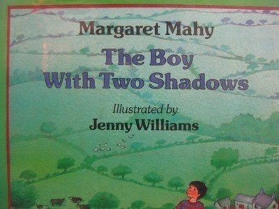 THE BOY WITH TWO SHADOWS By Margaret Mahy & Jenny Williams - Hardcover EXCELLENT