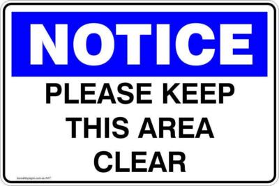 Notice Please Keep This Area Clear Safety Signs and Stickers | eBay