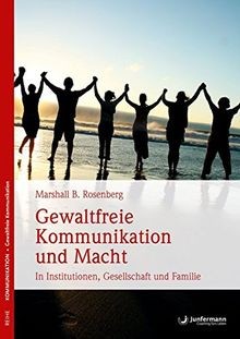 Gewaltfreie Kommunikation und Macht: In Institution... | Buch | Zustand sehr gut