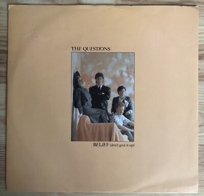 The Questions - Belief (Don't Give It Up) 12'' vinyl single, KOBX 712, Respond 84