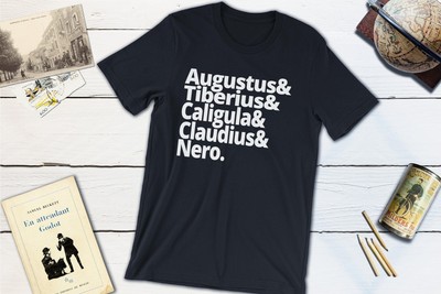 Hail Caesar! Roman Emperors Shirt - Augustus, Tiberius, Caligula, Claudius and N
