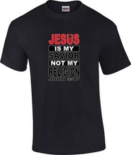 Christian Jesus Is My Savior Not My Religion John 3:17 T-Shirt
