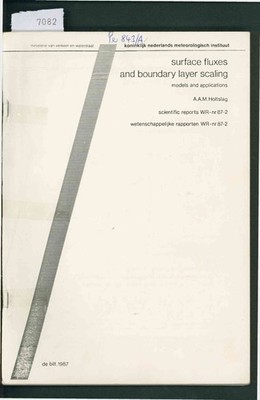 Surface Fluxes and Boundary Layer Scaling. Models and Applications. Holtslag, A.