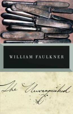 The Unvanquished: The Corrected Text - Paperback By Faulkner, William - GOOD