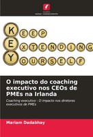 Mariam Dadabhay | O Impacto Do Coaching Executivo Nos Ceos De Pmes Na Irlanda