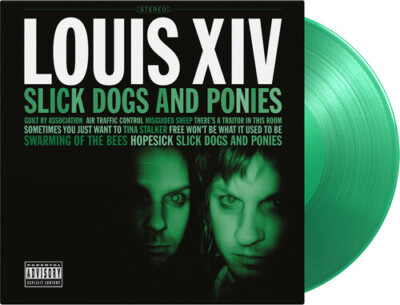 Louis XIV - Slick Dogs & Ponies - Limited 180-Gram Translucent Green Colored Vin