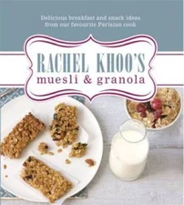 Rachel Khoos Muesli and Granola - Hardcover By Khoo, Rachel - GOOD