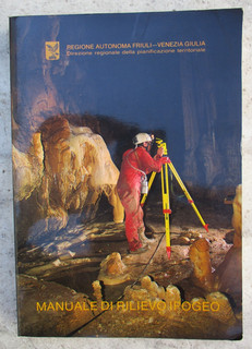 LIBRO DI SPELEOLOGIA MANUALE DI RILIEVO IPOGEO FVG GROTTE CARSO TRIESTINO