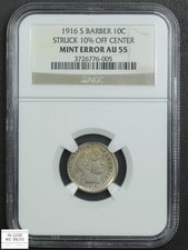 (Struck 10% Off-Center Mint Error) 1916 S Barber Silver Dime 10C NGC AU 55