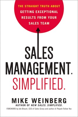 Sales Management. Simplified.: The Straight Truth About Getting Exception (USED)