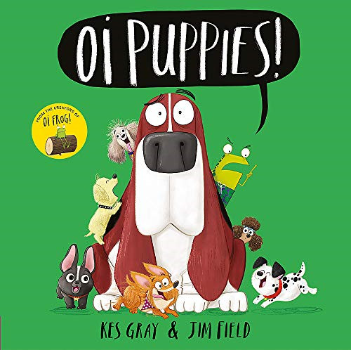 Oi Puppies! (Oi Frog and Friends) - Gray, Kes