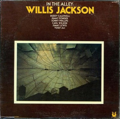 Willis Jackson - In The Alley 1977 LP, Album Muse Records MR 5100 Very Good Plus