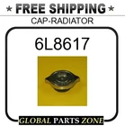 6L8617 - CAP-RADIATOR 3L2866 3L3368 7R5880 0382714 0641263 0642831 for Caterpill