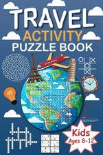 Travel Activity Puzzle Book For Kids Ages 8-12: Brain Games. Including: Word Sea