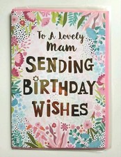 Lovely Mam Birthday Greeting Card Sending Birthday Wishes Flowers FREE P&P 