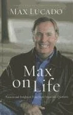 Max on Life : Answers and Inspiration for Today's Questions Max L