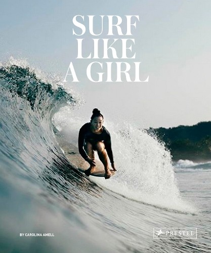 Surf Like a Girl by  Amell - 9783791385952