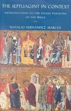 Natalio Fern�ndez Marcos The Septuagint in Context (Paperback)