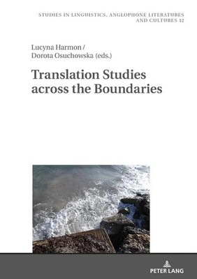 Lucyna Harmon (u. a.) | Translation Studies across the Boundaries | Buch (2018)