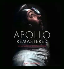 Apollo Remastered: The Ultimate Photographic Record by Andy Saunders: Used