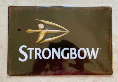 STRONGBOW CIDER METALL PLAKETTE SCHILD MANN HÖHLE BIER BAR KNEIPE GARTEN CAFE 20x30cm