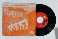 51152 45 giri 7"- LES BRETEL'S - Vous / Marchand de melons - 1963