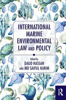 International Marine Environmental Law And Policy Daud Hassan (U. A.) Buch 2018