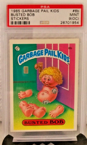 1985 TOPPS GARBAGE PAIL KIDS STICKERS GPK 6b BUSTED BOB PSA 9 (OC) MINT
